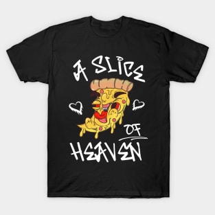 A slice of heaven T-Shirt